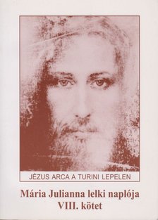 Mária Julianna lelki naplója VIII. kötet [antikvár]