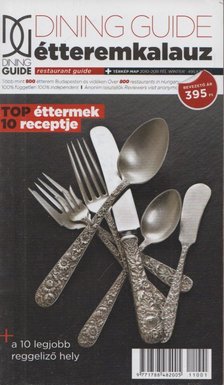 Sárkány Bence - Dining Guide étteremkalauz 2010-2011 tél [antikvár]