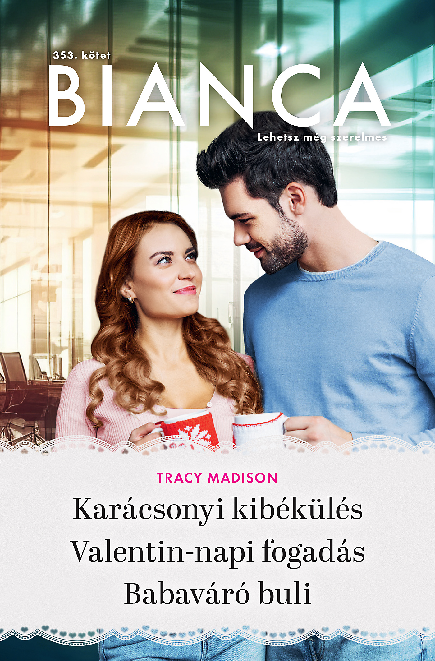 Tracy Madison - Bianca 353. [eKönyv: epub, mobi]