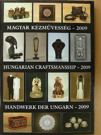 Magyar kézművesség - 2009 [antikvár]