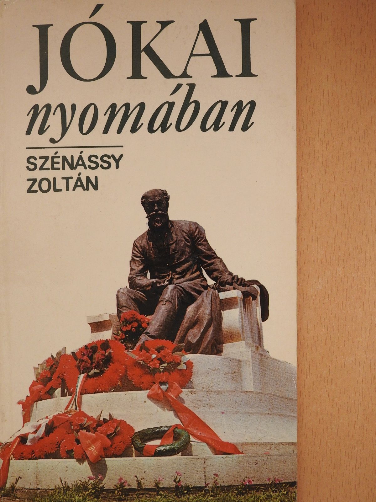 Szénássy Zoltán - Jókai nyomában (dedikált példány) [antikvár]