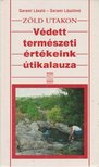 Garami Lászlóné, Garami László - Zöld utakon - Védett természeti értékeink útikalauza [antikvár]