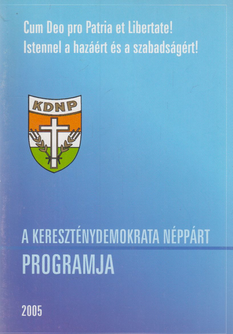 A Kereszténydemokrata Néppárt programja 2005 [antikvár]