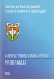 A Kereszténydemokrata Néppárt programja 2005 [antikvár]