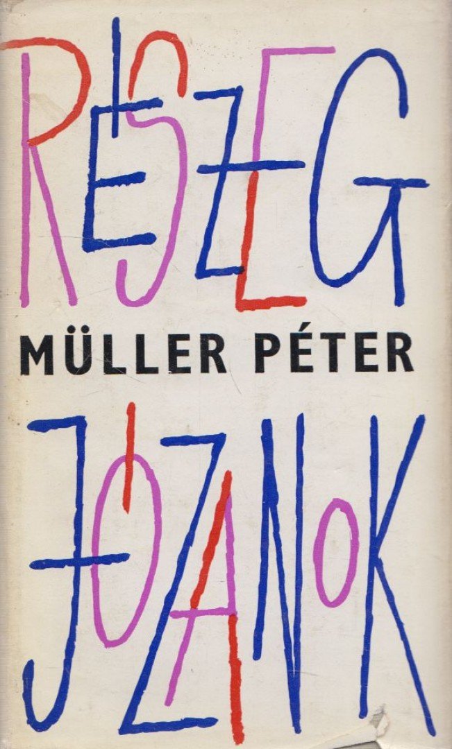 Müller Péter - Részeg józanok [antikvár]