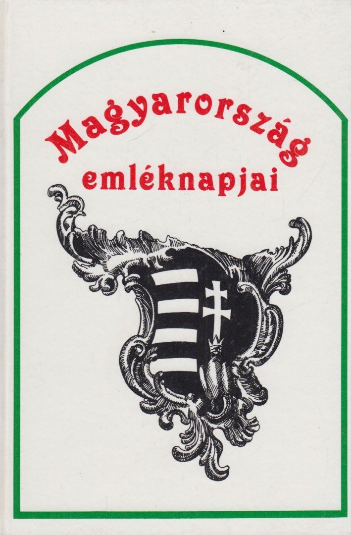 KERÉKGYÁRTÓ ÁRPÁD - Magyarország emléknapjai [antikvár]