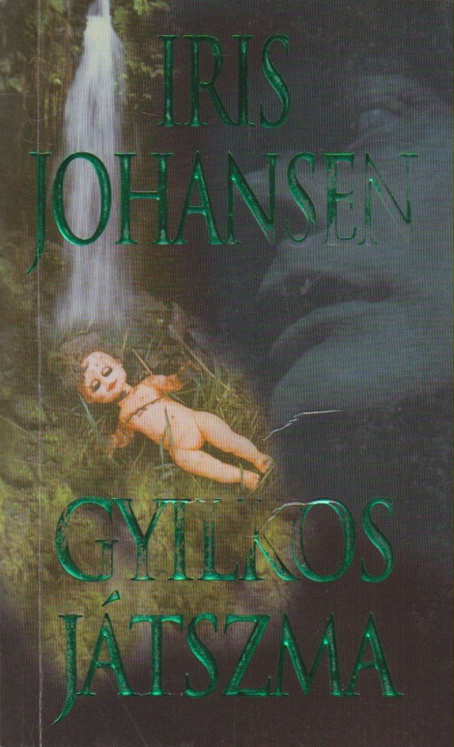Iris Johansen - Gyilkos játszma [antikvár]