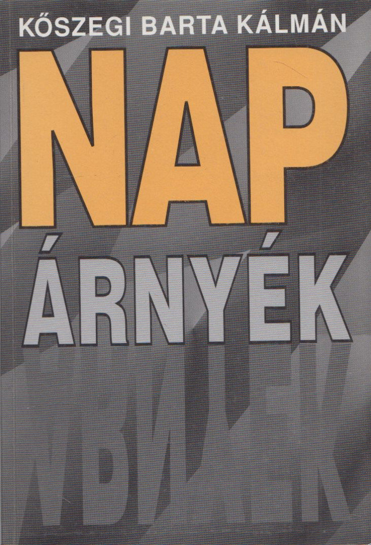 Kőszegi Barta Kálmán - Nap árnyék (dedikált) [antikvár]
