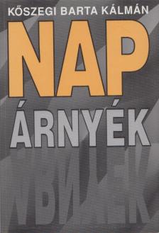 Kőszegi Barta Kálmán - Nap árnyék (dedikált) [antikvár]