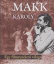 Kőrössi P. József, Létay Vera, Balikó Helga - Makk Károly [antikvár]