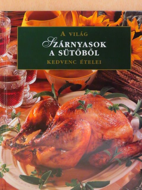Szárnyasok a sütőből [antikvár]