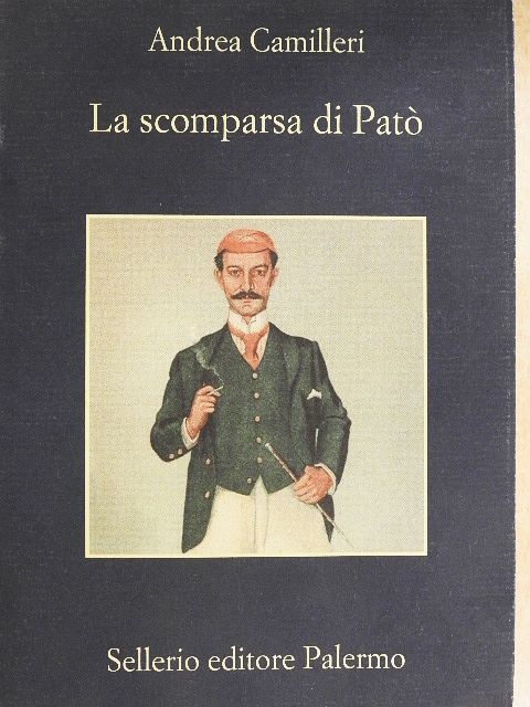Andrea Camilleri - La scomparsa di Pató [antikvár]