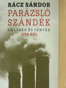 Rácz Sándor - Parázsló szándék [antikvár]
