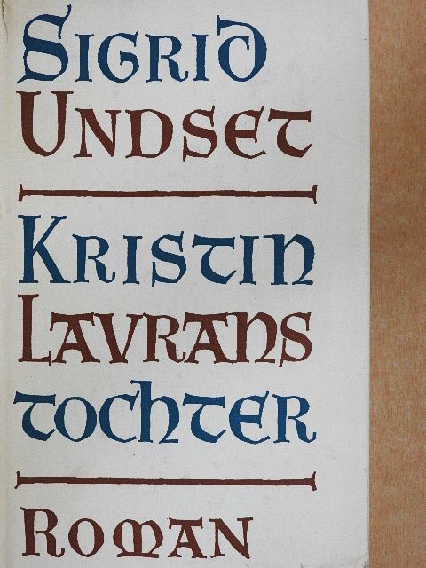 Sigrid Undset - Kristin Lavranstochter [antikvár]