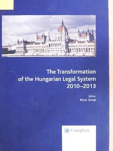 Csaba Erdős - The Transformation of the Hungarian Legal System 2010-2013 [antikvár]
