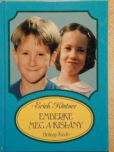 Erich Kästner - Emberke meg a kislány [antikvár]