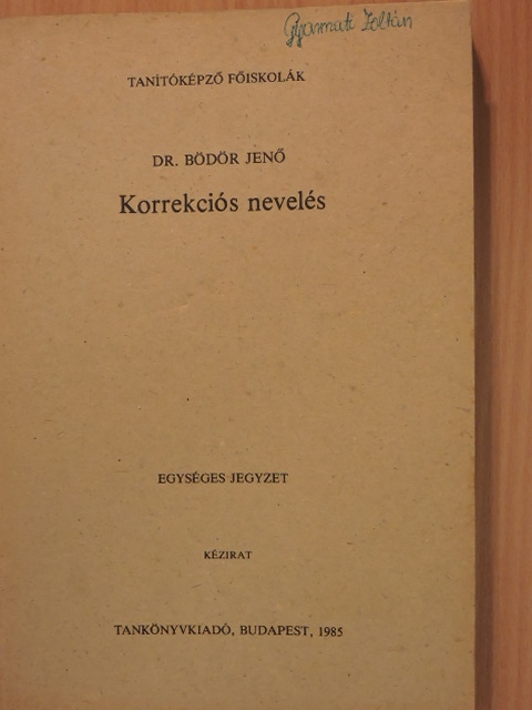 Dr. Bödör Jenő - Korrekciós nevelés [antikvár]
