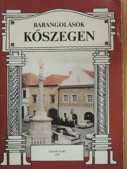Stefánka László - Barangolások Kőszegen [antikvár]