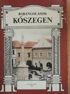 Stefánka László - Barangolások Kőszegen [antikvár]