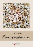 Szabó Lajos - Séta gyöngykavicson