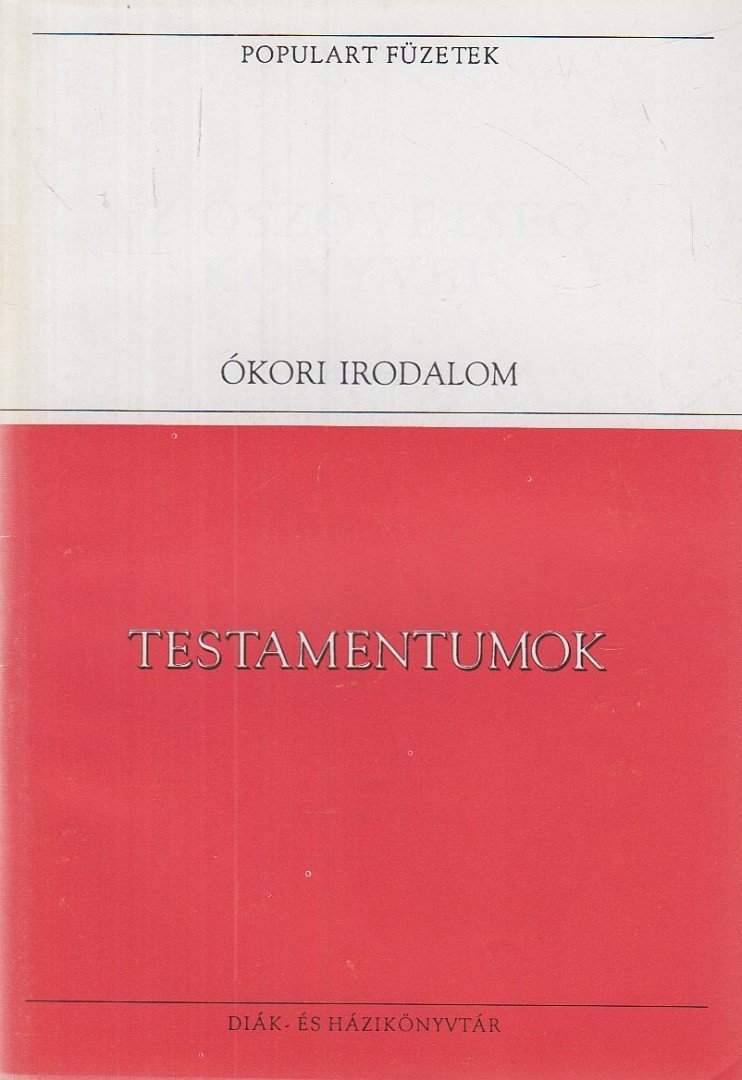 Veress Zsuzsanna (szerk.) - Testamentumok I. [antikvár]