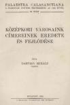 Darvasy Mihály - Középkori városaink címereinek eredete és fejlődése [antikvár]