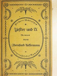 Bernhard Kellermann - Yester und Li (gótbetűs) [antikvár]