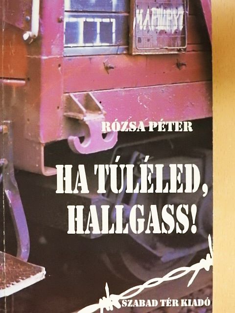 Rózsa Péter - Ha túléled, hallgass! [antikvár]