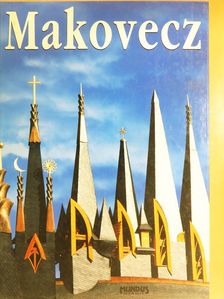 Makovecz Imre - Makovecz Imre műhelye [antikvár]
