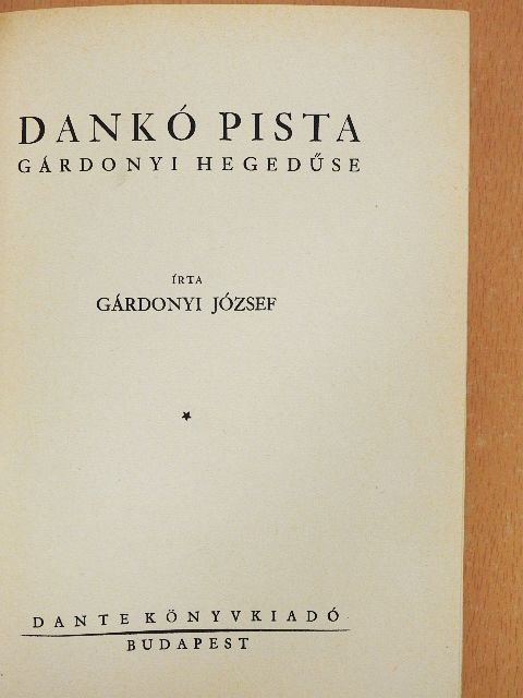 Gárdonyi József - Dankó Pista [antikvár]