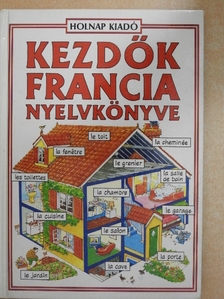 Francoise Holmes - Kezdők francia nyelvkönyve [antikvár]