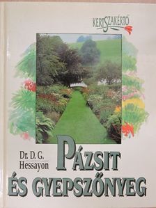 Dr. D. G. Hessayon - Pázsit és gyepszőnyeg [antikvár]