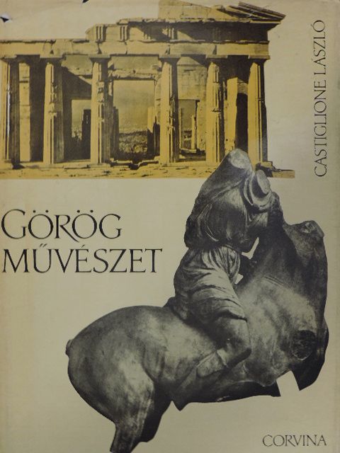 Castiglione László - Görög művészet [antikvár]