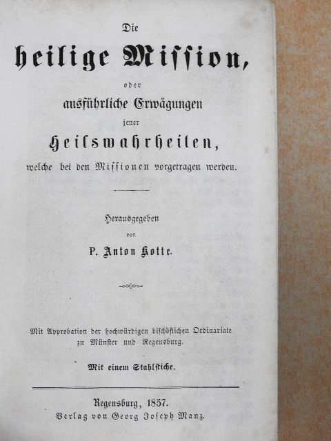 Die heilige Mission (gótbetűs) [antikvár]