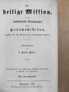 Die heilige Mission (gótbetűs) [antikvár]