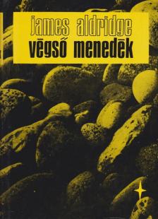 Aldridge, James - Végső menedék I-II [antikvár]