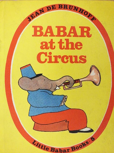 Jean de Brunhoff - Babar at the Circus [antikvár]