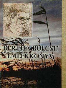 Ágh István - Bertha Bulcsu emlékkönyv [antikvár]