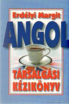 ERDÉLYI MARGIT - Angol társalgási kézikönyv [antikvár]