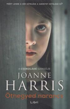Joanne Harris - Ötnegyed narancs [antikvár]