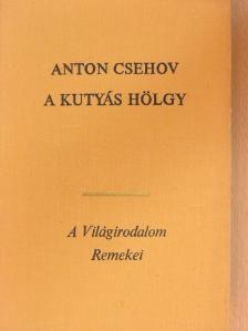 Anton Csehov - A kutyás hölgy [antikvár]