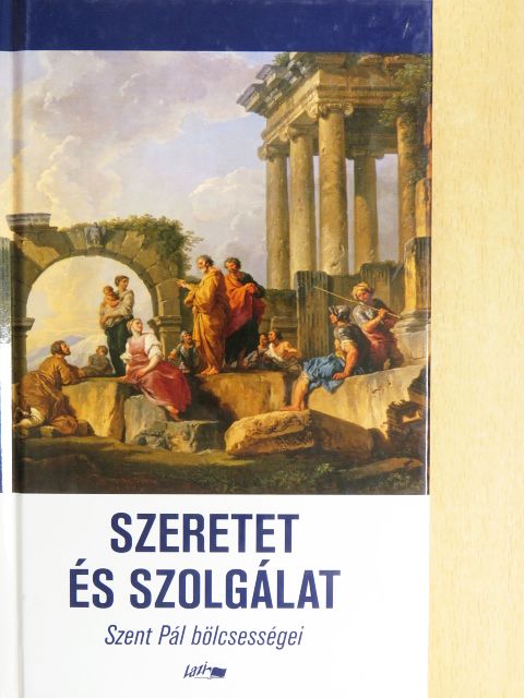 Szent Pál - Szeretet és szolgálat [antikvár]