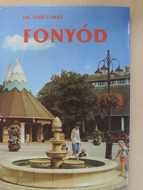 Dr. Szűcs Imre - Fonyód [antikvár]