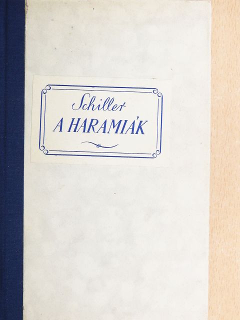 Schiller - A haramiák [antikvár]