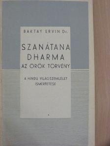 Dr. Baktay Ervin - Szanátana Dharma [antikvár]