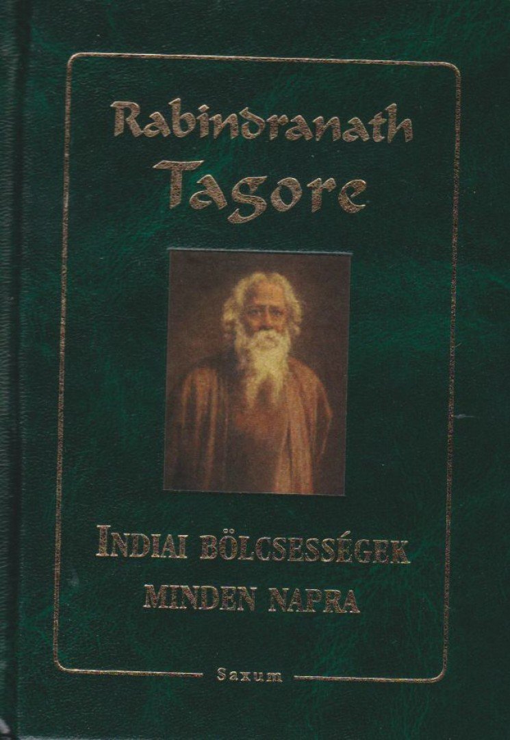 Rabindranáth Tagore - Indiai bölcsességek minden napra [antikvár]