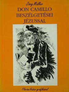 Jörg Müller - Don Camillo beszélgetései Jézussal [antikvár]