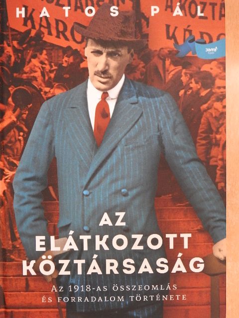 Hatos Pál - Az elátkozott köztársaság [antikvár]