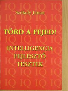 Székely János - Törd a fejed! [antikvár]