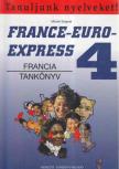 Michel Soignet - France-Euro-Express 4. - Francia tankönyv [antikvár]